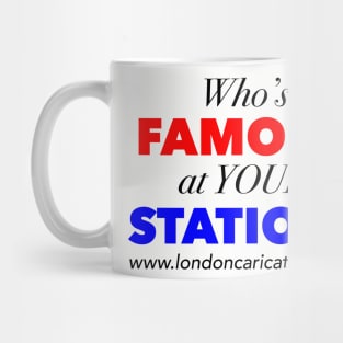 Who's famous at Your Station? Mug